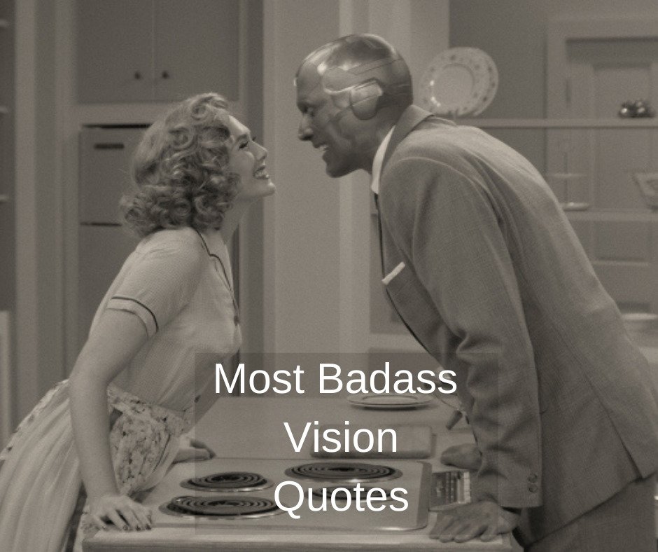 Most badass Vision Quotes