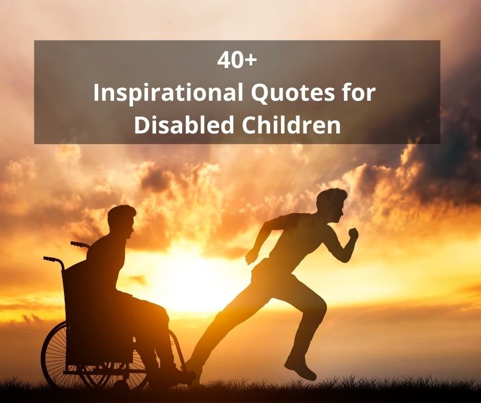 Inspirational Quotes for Disabled Children